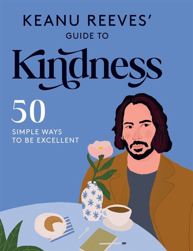 Keanu Reeves Guide To Kindness Hardback Book 14cm 